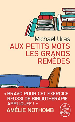 Aux petits mots les grands remèdes