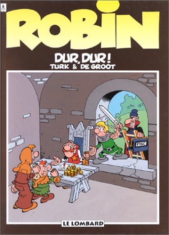 Robin Dubois. Vol. 8. Dur, dur !