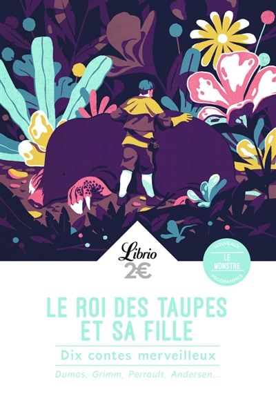 Le roi des taupes et sa fille : dix contes merveilleux