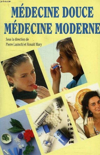 medecine douce, medecine moderne