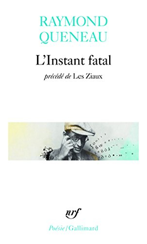 L'instant fatal. Les Ziaux