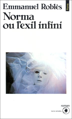 Norma ou l'Exil infini