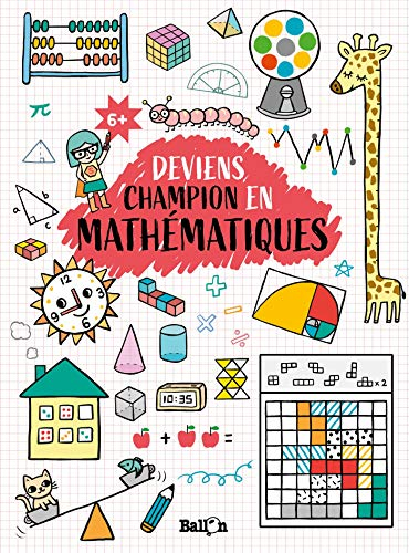 Deviens champion en mathématiques, 6+