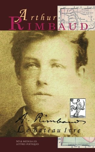 Le Bateau Ivre: Poésies complètes