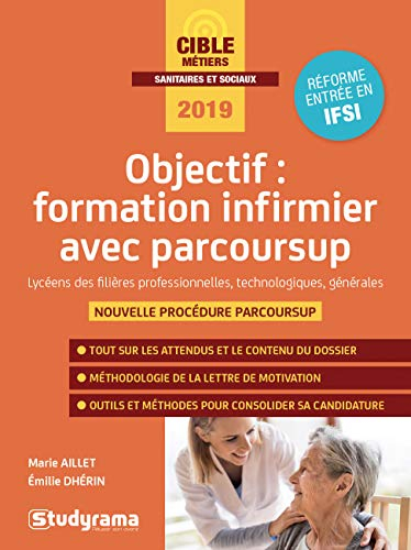 Objectif : formation infirmier avec Parcoursup : lycéens des filières professionnelles, technologiqu
