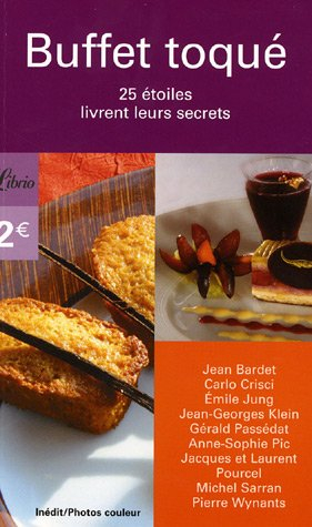 Buffet toqué : 25 étoiles livrent leurs secrets