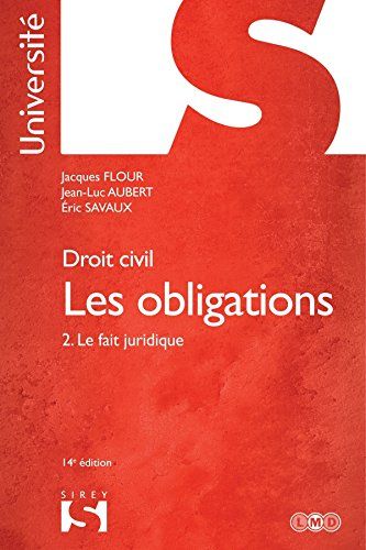 Les obligations : droit civil. Vol. 2. Le fait juridique : quasi-contrats, responsabilité délictuell