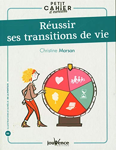 Réussir ses transitions de vie : petit cahier d'exercices