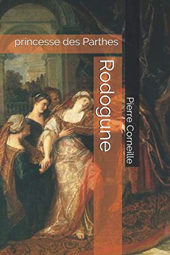 Rodogune: princesse des Parthes