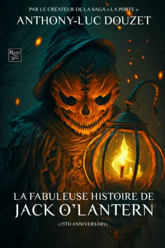 La fabuleuse histoire de Jack O' Lantern