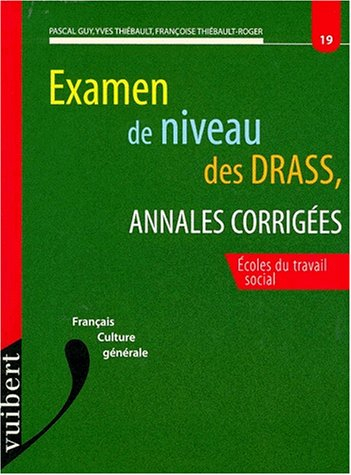 Examen de niveau des DRASS, annales corrigées : français, culture générale