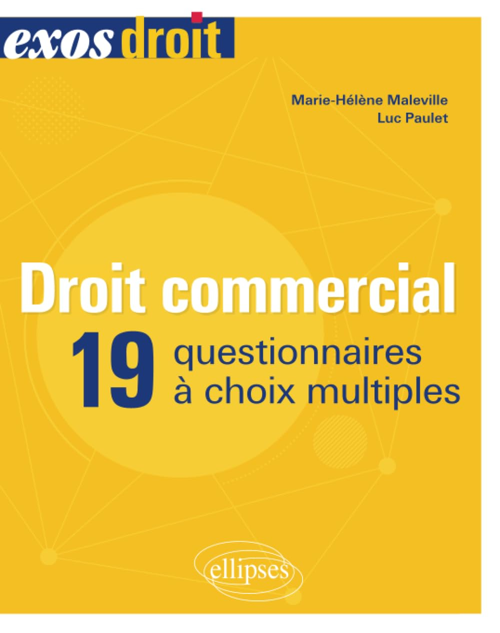 Droit commercial : 19 questionnaires à choix multiples