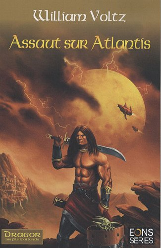 dragor, tome 1 : assaut sur atlantis