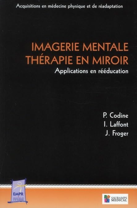 Imagerie mentale, thérapie en miroir : applications en rééducation