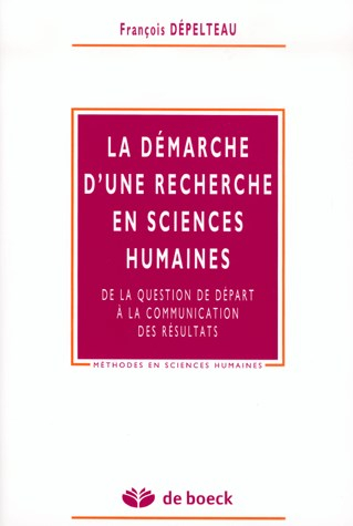 La démarche d'une recherche en sciences humaines : de la question de départ à la communication des r