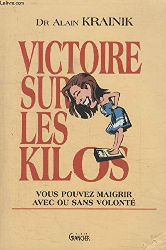 Victoire sur les kilos : vous pouvez maigrir avec ou sans volonté !