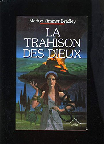 la trahison des dieux