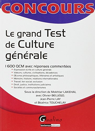 Le grand test de culture générale : 1.600 QCM avec réponses commentées