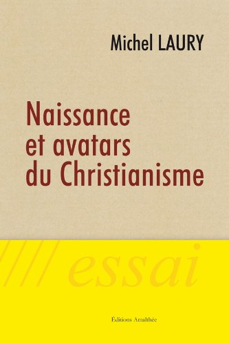 naissance et avatars du christianisme