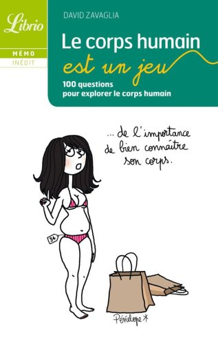 Le corps humain est un jeu : 100 questions pour explorer le corps humain