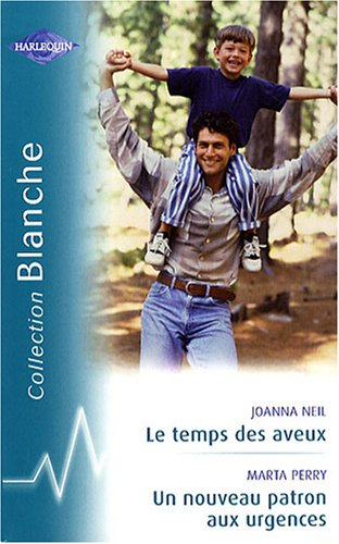 Le temps des aveux. Un nouveau patron aux urgences