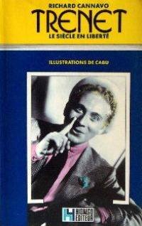 Trenet : le siècle en liberté