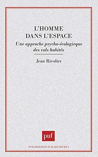 L'homme dans l'espace : une approche psycho-écologique des vols habités