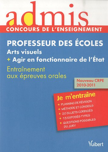 Professeur des écoles, arts visuels + agir en fonctionnaire de l'Etat : entraînement aux épreuves or
