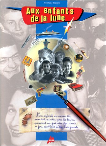 Aux enfants de la lune