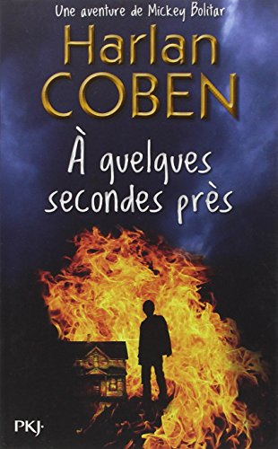 Une aventure de Mickey Bolitar. A quelques secondes près