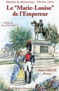 Le Marie-Louise de l'Empereur : (Montereau-Février 1814)