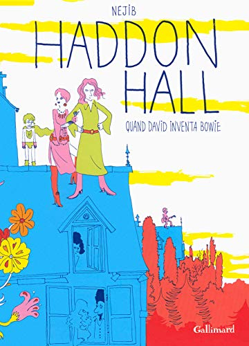 Haddon Hall : quand David inventa Bowie