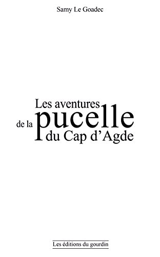 les aventures de la pucelle du cap d'agde