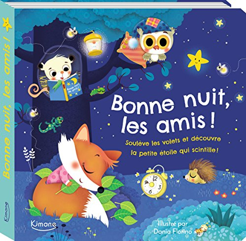 Bonne nuit, les amis ! : soulève les volets et découvre la petite étoile qui scintille !