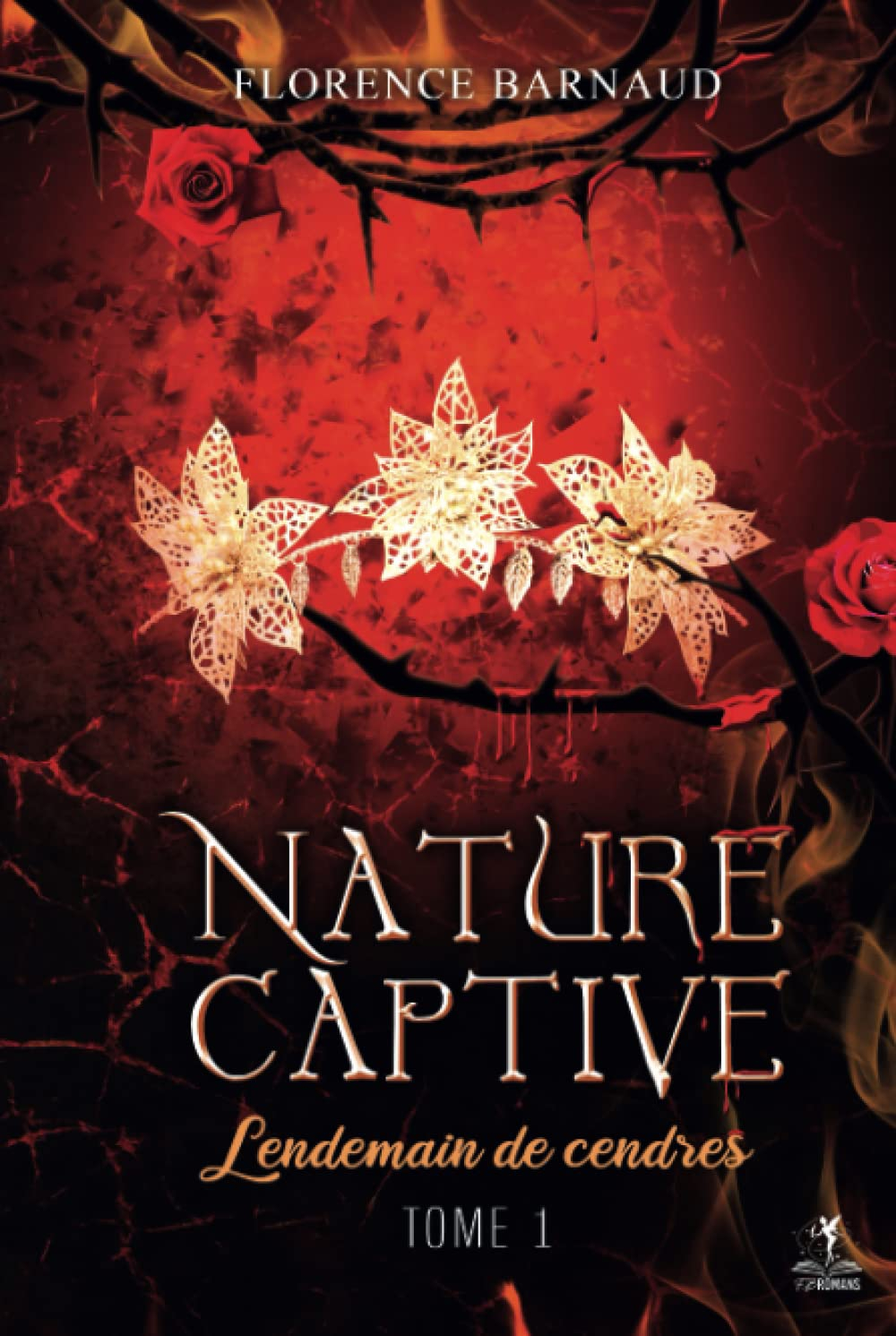 Nature Captive - Tome 1: Lendemain de cendres