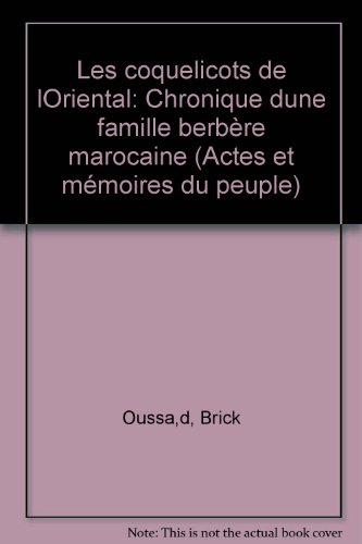 Les Coquelicots de l'Oriental : chronique d'une famille berbère marocaine