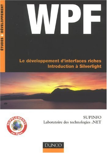 WPF : le développement d'interfaces riches, introduction à Silverlight