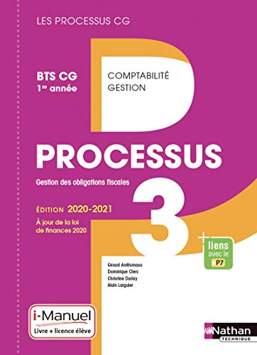 Processus 3, gestion des obligations fiscales : BTS CG 1re année : livre + licence élève