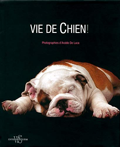 Vie de chien !