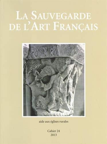 La Sauvegarde de l'art français: Aide aux églises rurales