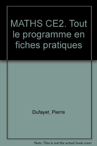 Maths, CE2 : tout le programme en fiches pratiques
