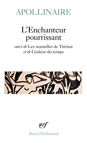 L'enchanteur pourrissant. Les mamelles de Tirésias. Couleur du temps