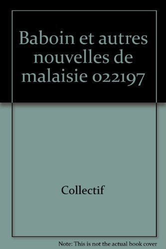 Babouin : et autres nouvelles de Malaisie
