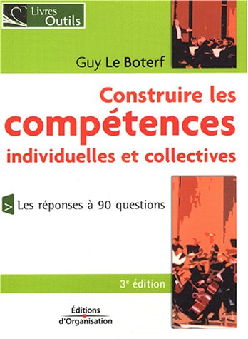 construire les compétences individuelles et collectives : la compétence n'est plus ce qu'elle était
