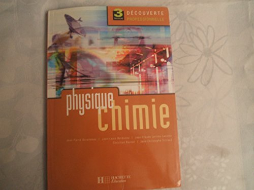 Physiques-chimie 3e découverte professionnelle