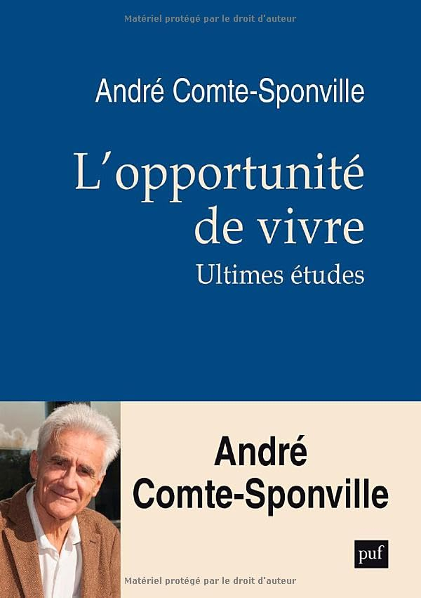 L'opportunité de vivre: Ultimes études