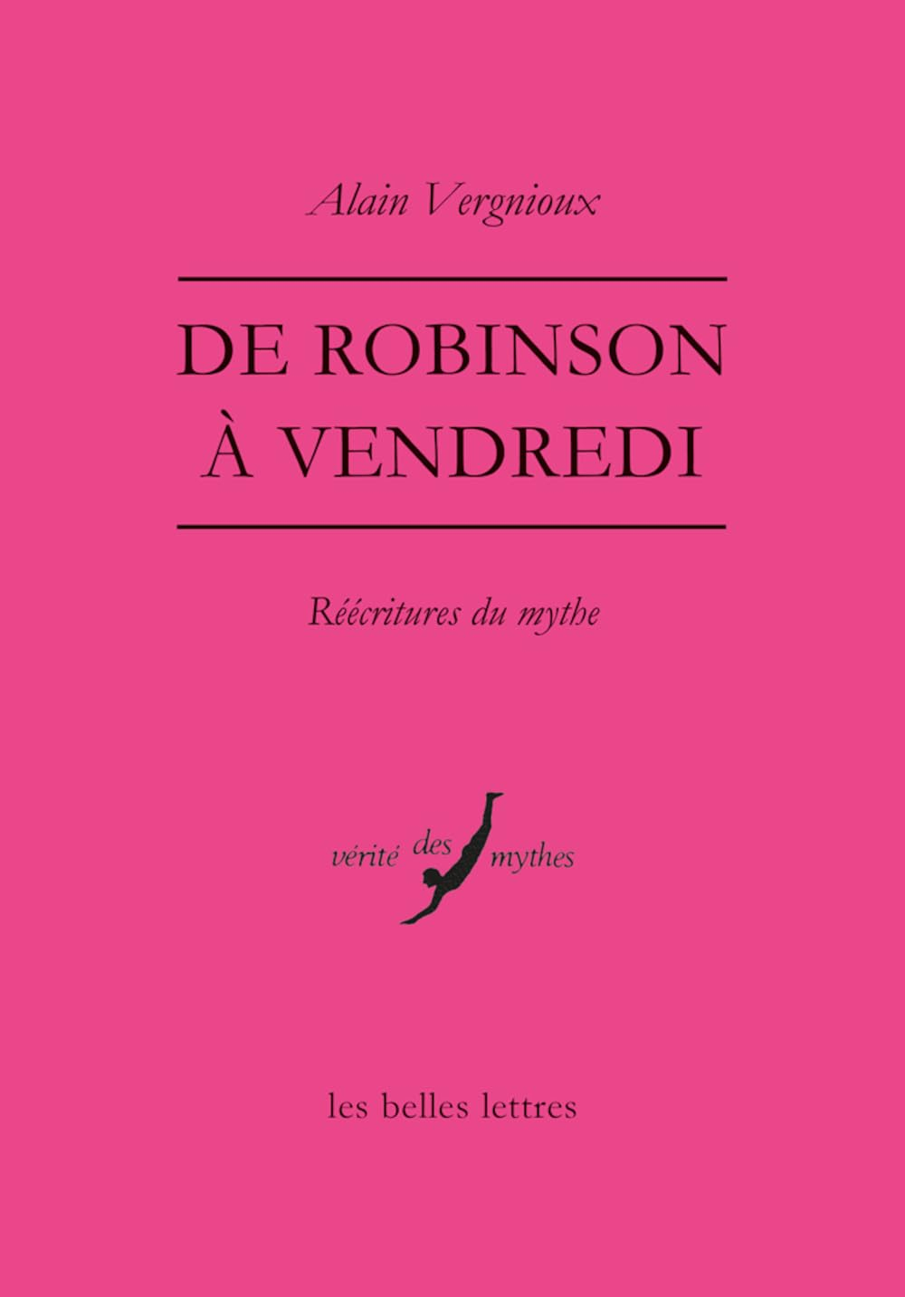 De Robinson à Vendredi : réécritures du mythe