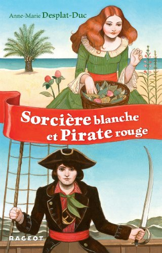 Sorcière blanche. Pirate rouge