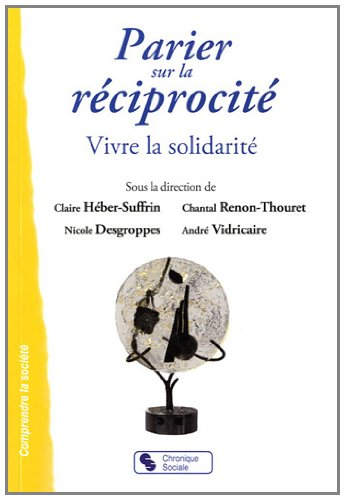 Parier sur la réciprocité : vivre la solidarité