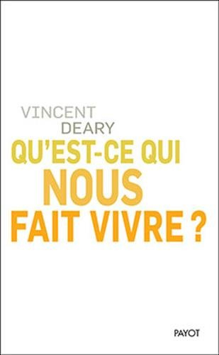 Qu'est-ce qui nous fait vivre ?
